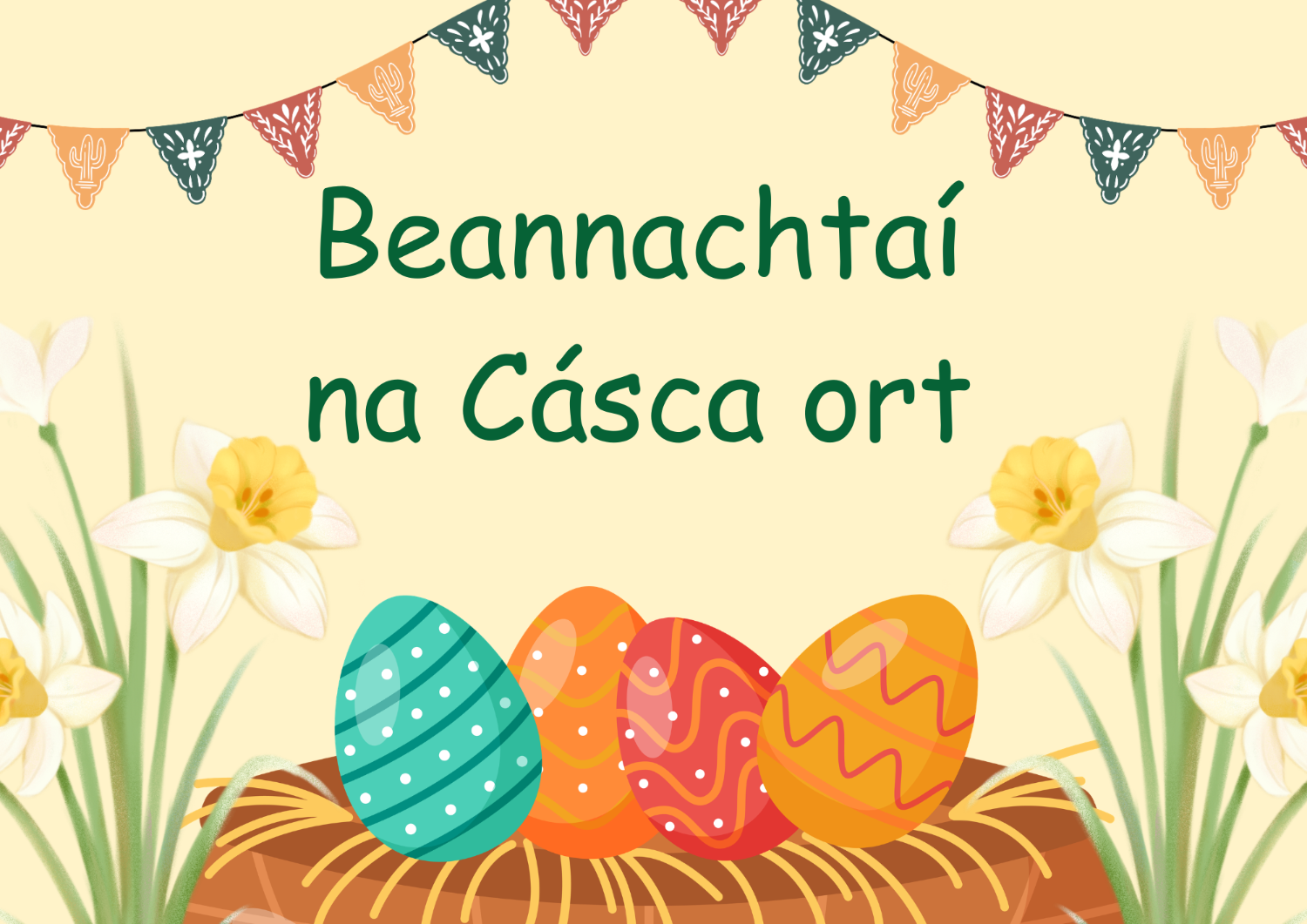 Frása na Seachtaine: Beannachtaí na Cásca ort! 